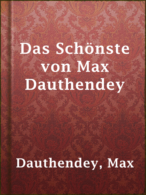 Title details for Das Schönste von Max Dauthendey by Max Dauthendey - Available